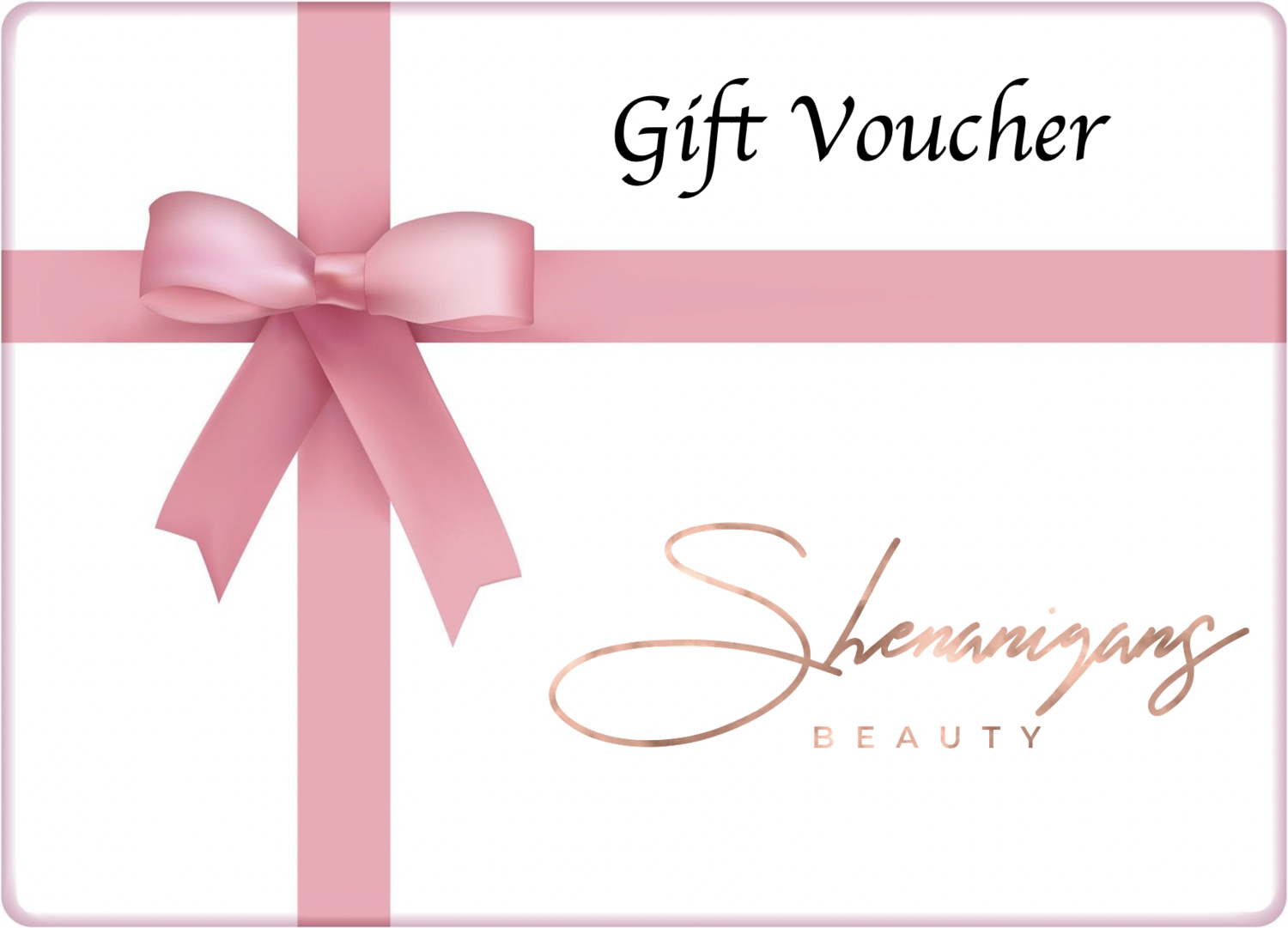 Shenanigans Beauty - Gift Voucher