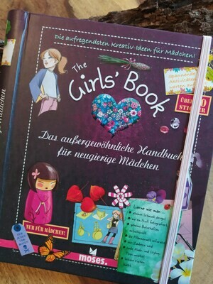 The Girls&#39; Book: Das außergewöhnliche Handbuch für neugierige Mädchen