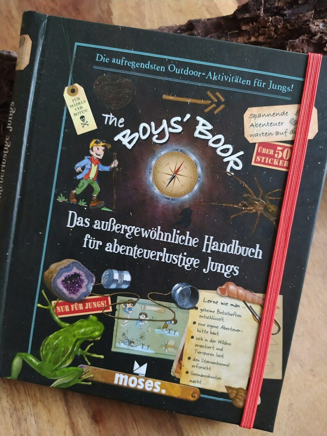 The Boys`Book - Das außergewöhnliche Handbuch für abenteuerliche Jungs
