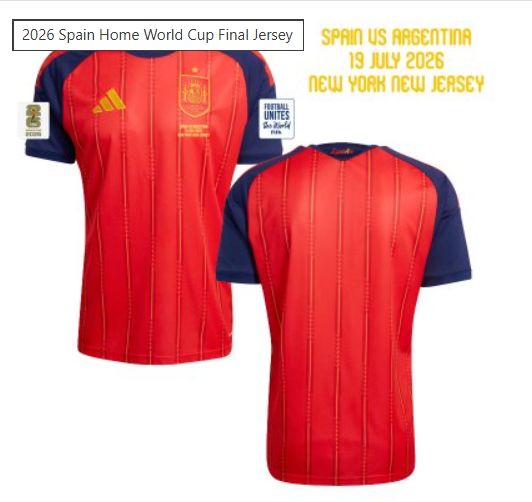 Spain World Cup Final Jersey 2026 with Patches