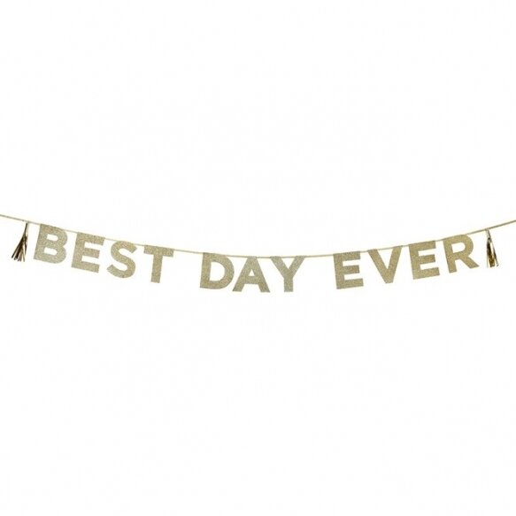 Glitter ' Best Day Ever' Banner
