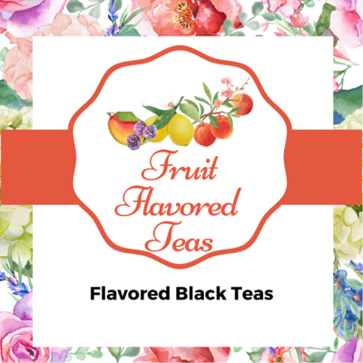 Flavored Black Teas - Fruits