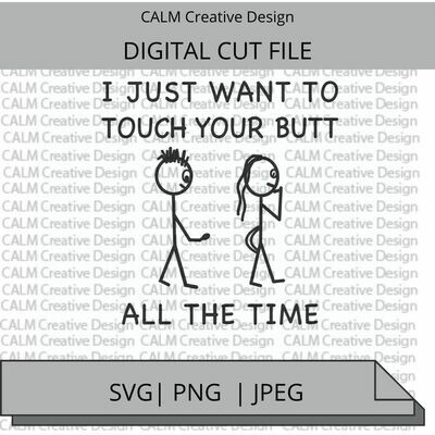 &quot;Touch Your Butt&quot; Digital File