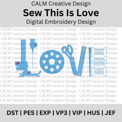 "Sew This Is Love" Embroidery Design