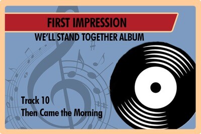 10 - Then Came The Morning