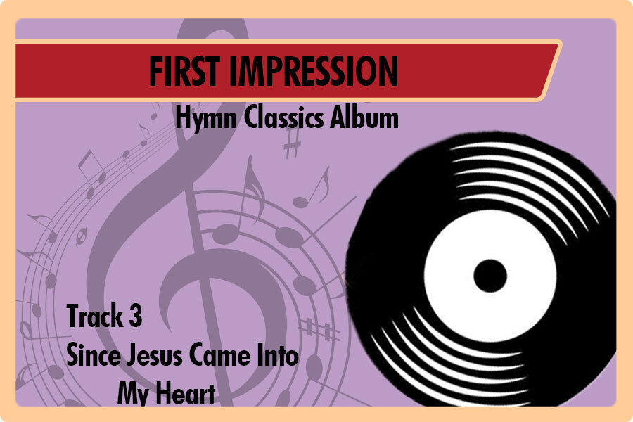 03 - Since Jesus Came into My Heart