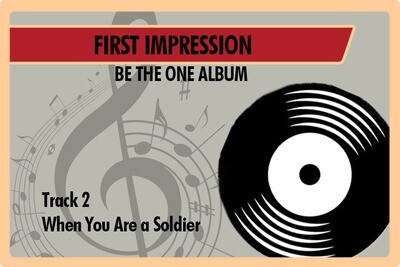 02 - When You Are a Soldier