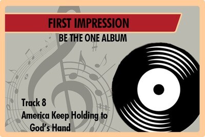 08 - America Keep Holding to God&#39;s Hand