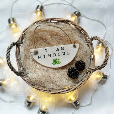Dekoracija "I am mindful" Dekoracija "I am mindful"
