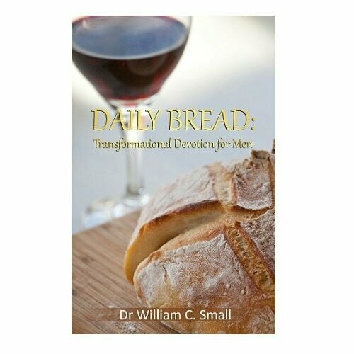Daily Bread: Transformational Devotion for Men