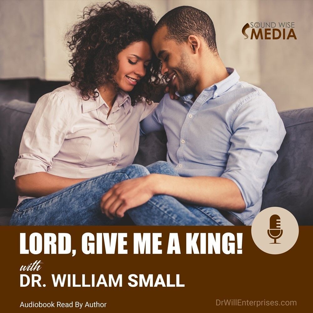 Lord, Give Me a King!