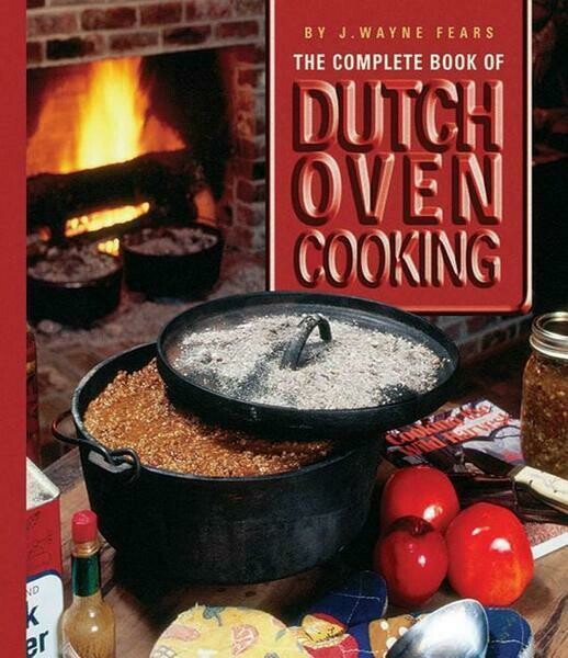 The complete Book of Dutch Oven cooking