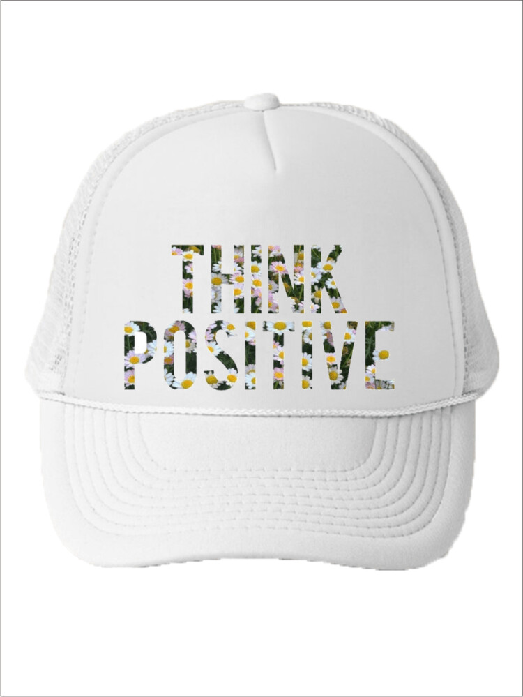 Think Positive