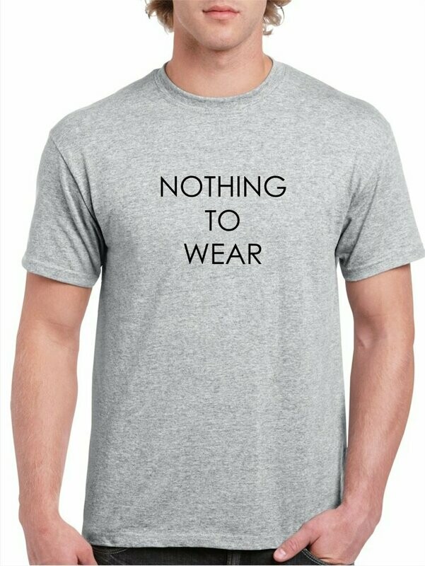 NOTHING TO WEAR