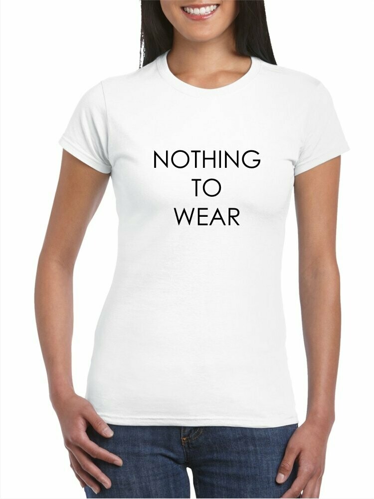 NOTHNG TO WEAR