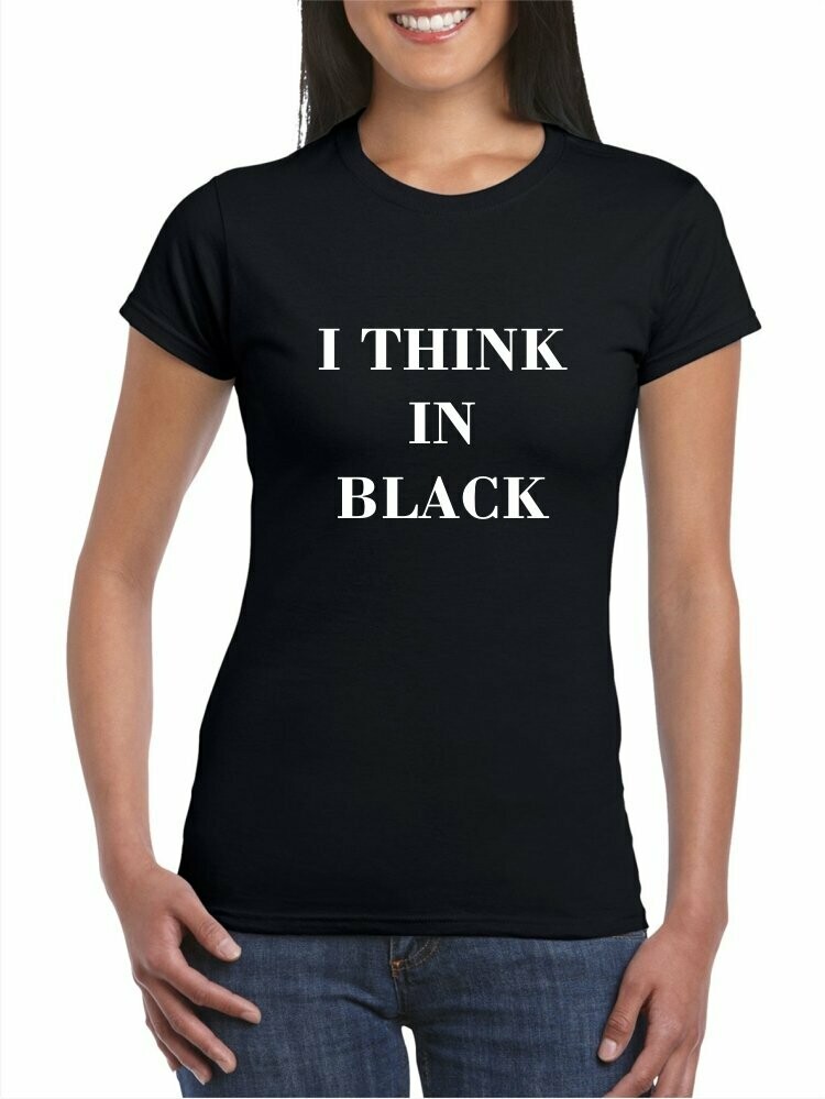 I THINK IN BLACK