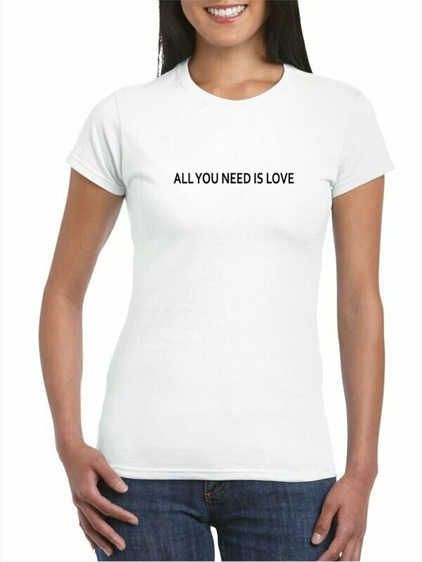 ALL YOU NEED IS LOVE