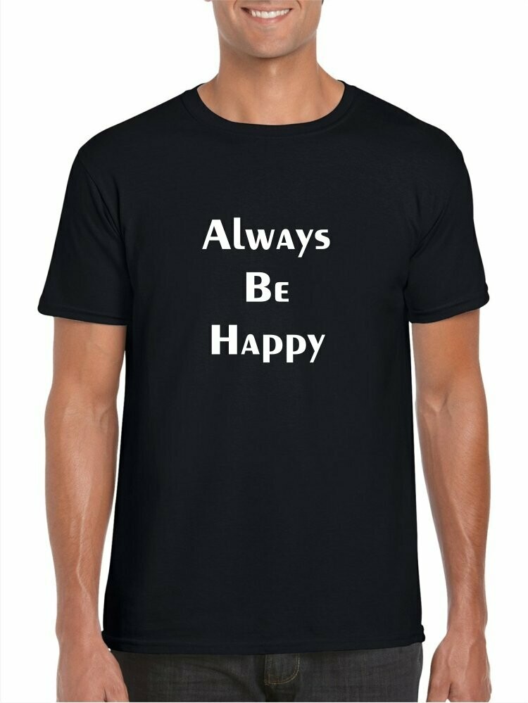 ALWAYS BE HAPPY