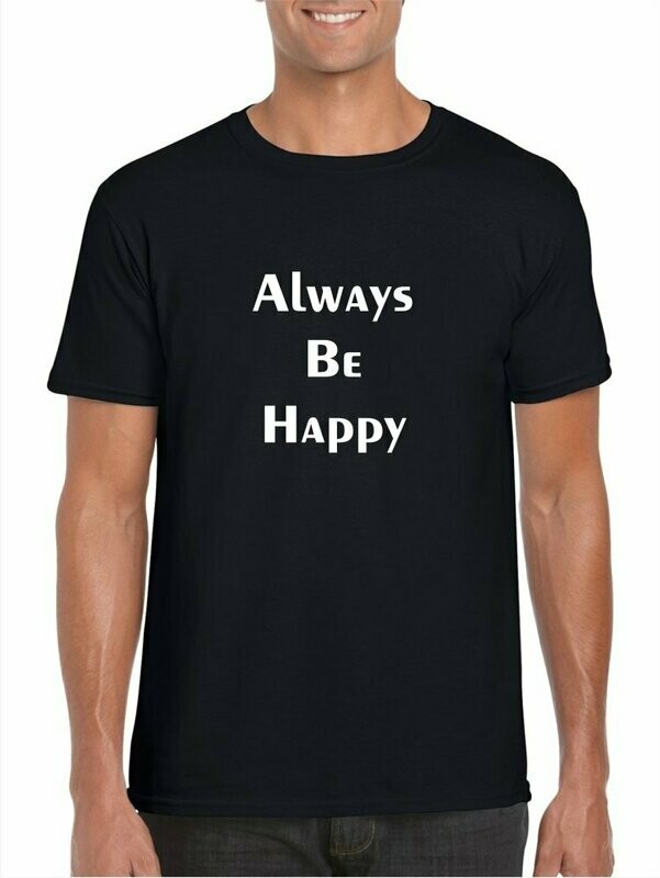 ALWAYS BE HAPPY