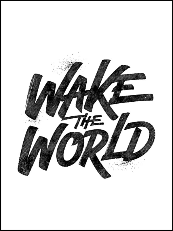 WAKE THE WORLD