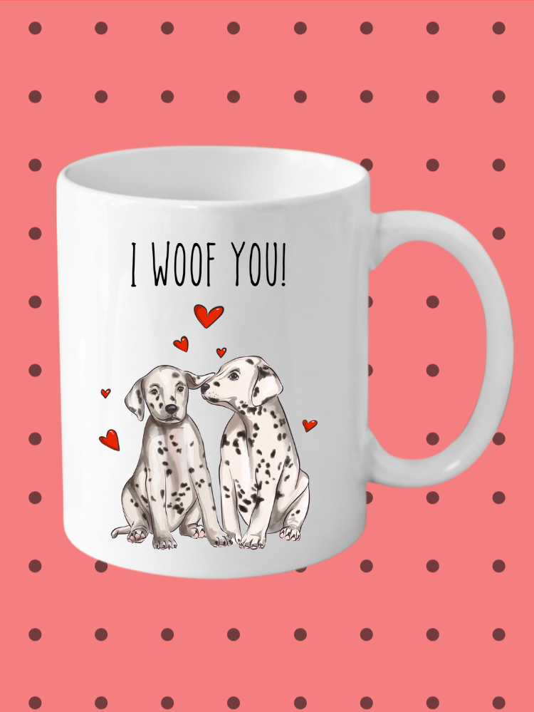 I WOOF YOU