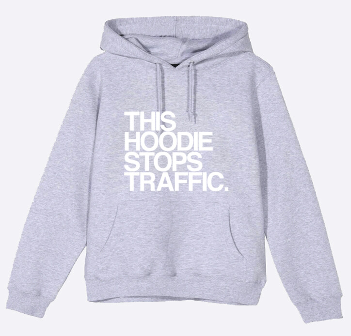 This Hoodie Stops Traffic. Gray