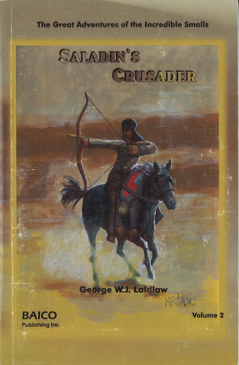 Saladin's Crusader. Vol. 2  (Signed Copy)