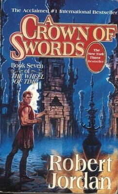 A Crown of Swords: Wheel of Time Series Book 7