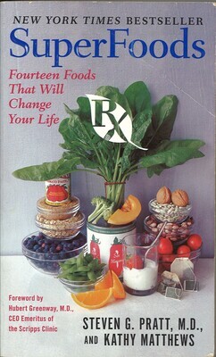 SuperFoods Rx: Fourteen Foods That Will Change Your Life