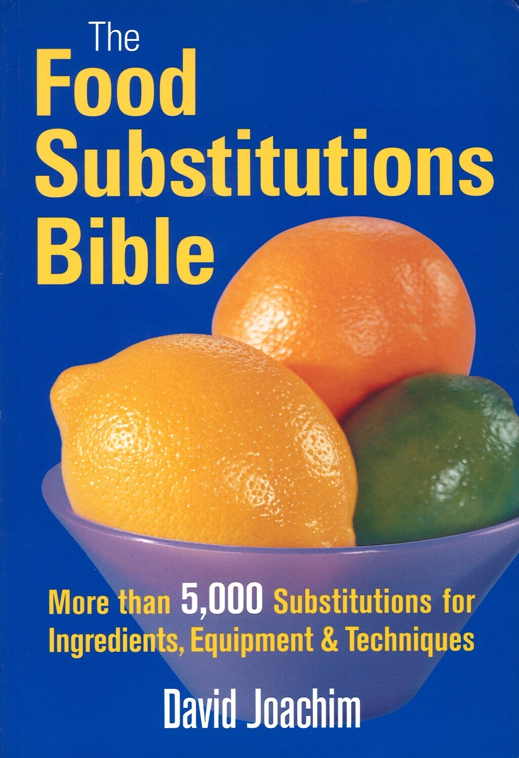 The Food Substitutions Bible