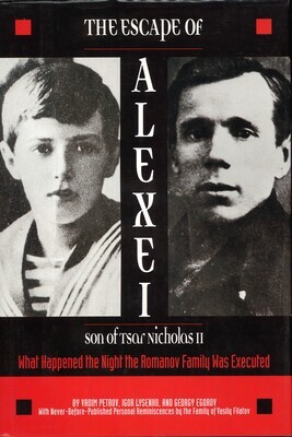 The Escape of Alexei : The Son of Tsar Nicholas II