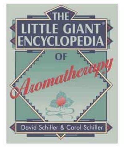 The Little Giant Encyclopedia of Aromatherapy