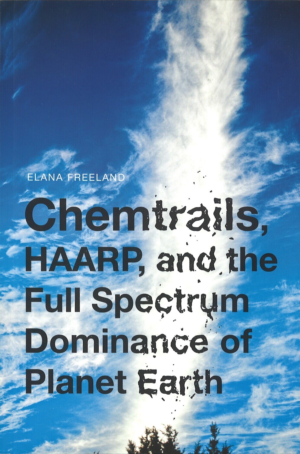 Chemtrails, Haarp, and the Full Spectrum...