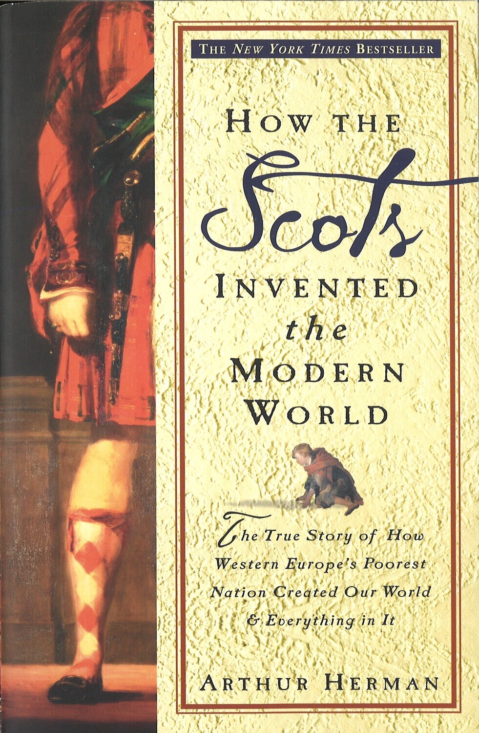 How The Scots Invented The Modern World