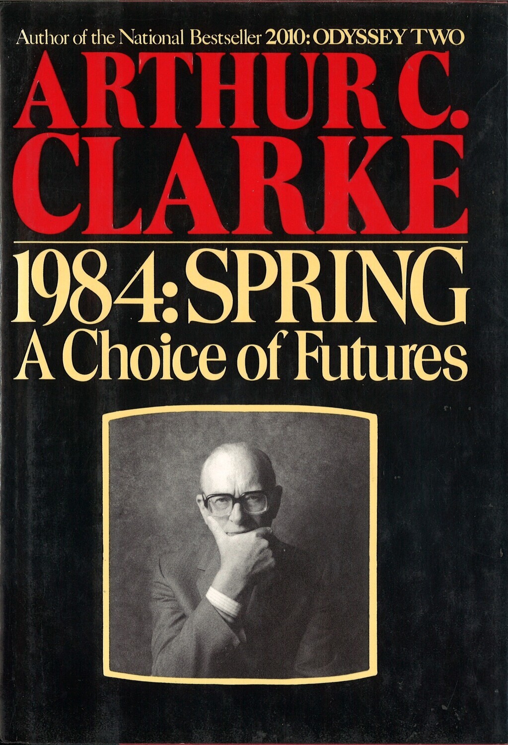 1984: SPRING A Choice of Futures