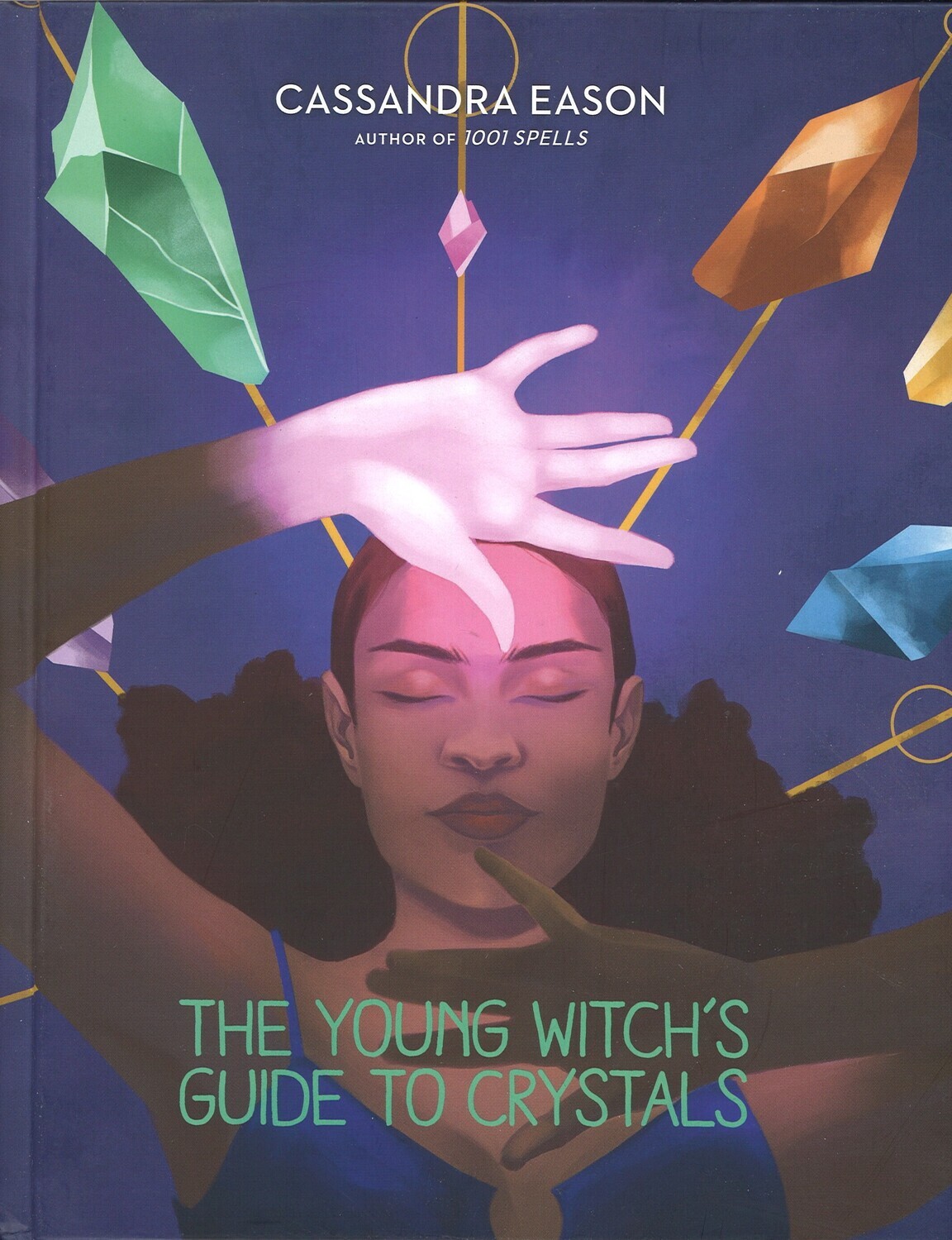 The Young Witch's Guide To Crystals