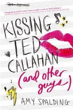 Kissing Ted Callahan (and Other Guys)