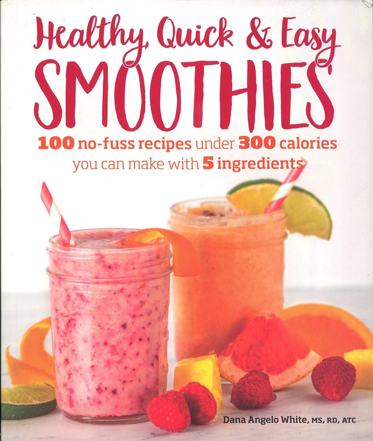 Healthy Quick & Easy Smoothies