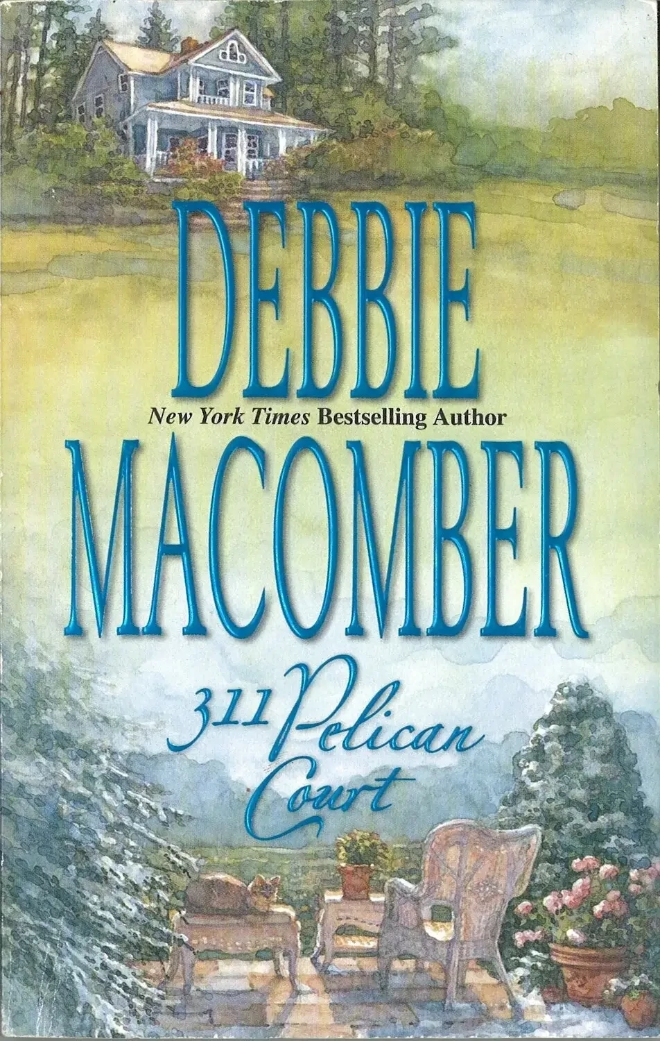 311 Pelican Court (Cedar Cove novel, Book 3) by Debbie Macomber