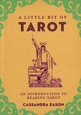 A Little Bit of Tarot by Cassandra Eason