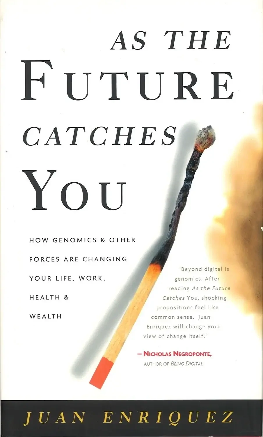 As the Future Catches You with CD by Juan Enriquez