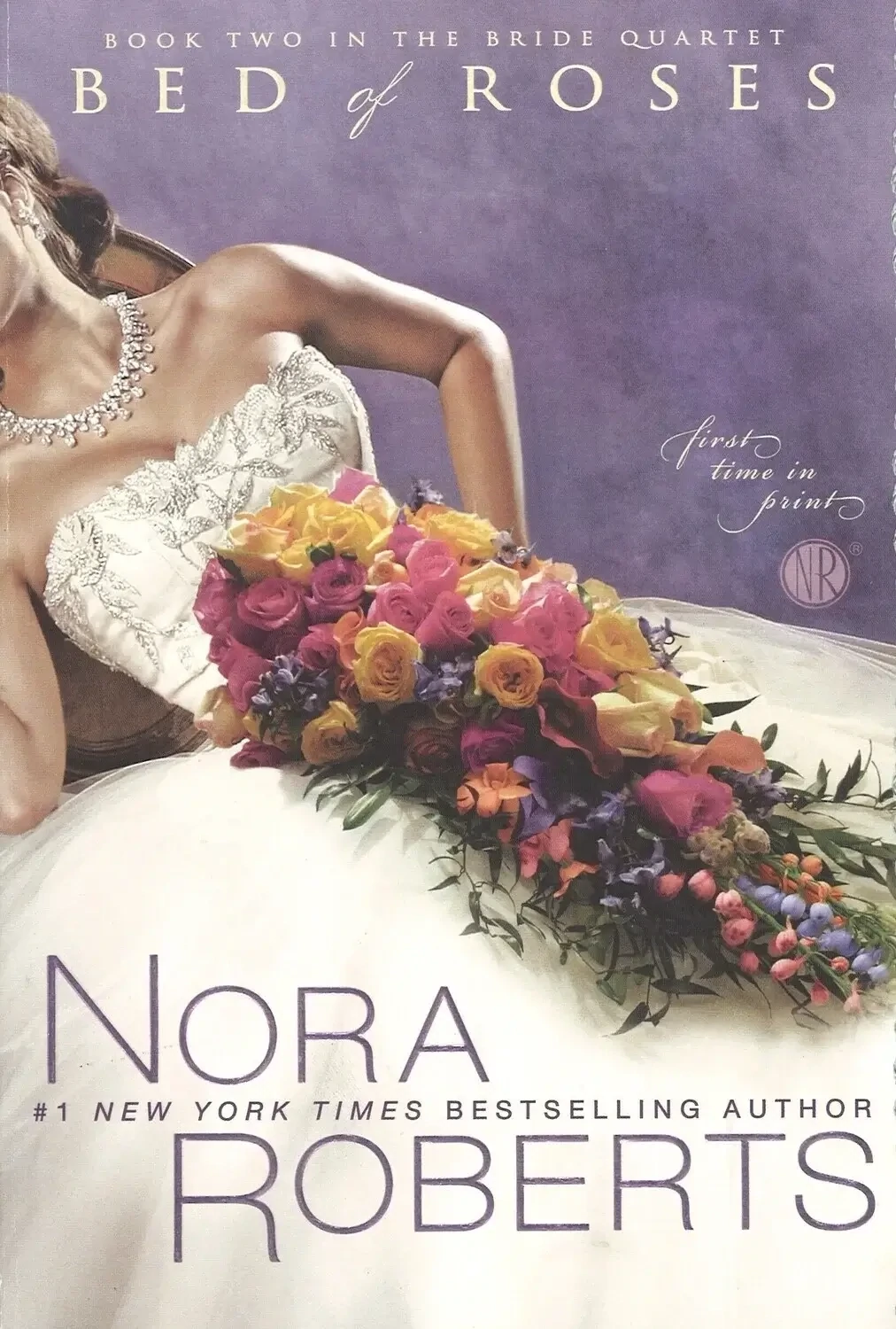 Bed of Roses (The Bride Quartet, Book 2) Nora Roberts