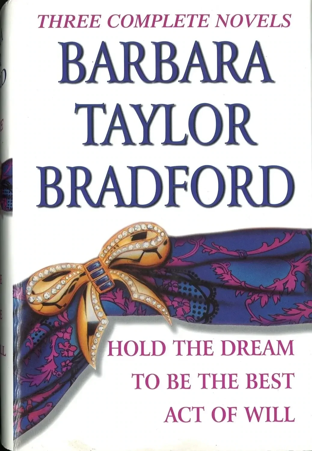 Barbara Taylor Bradford: Three Complete Novels