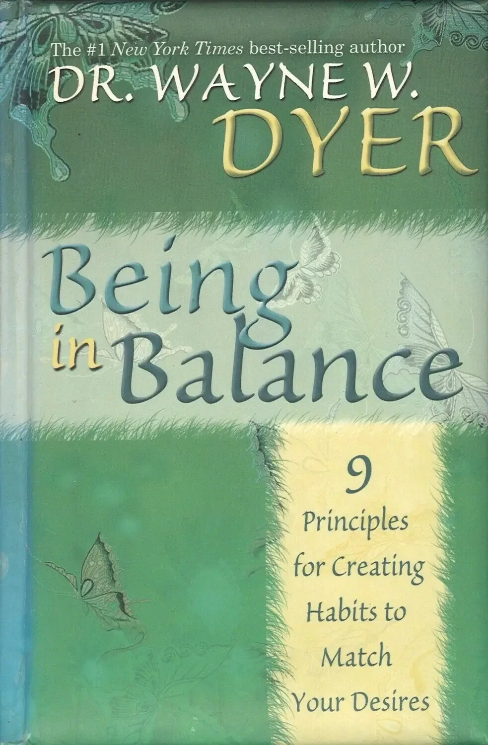 Being in Balance by Dr. Wayne W. Dyer