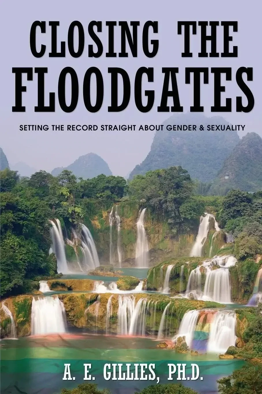 Closing the Floodgates, Dr. George R. Slater, A. E. Gillies
