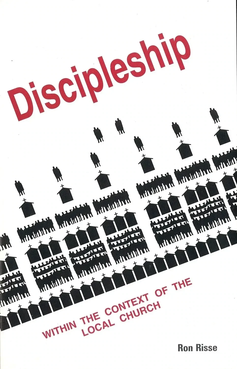 Discipleship: Within the Context of The Local Church