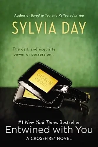 Entwined with You (Book 3,Crossfire Series), Sylvia Day