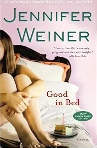 Good in Bed by Jennifer Weiner