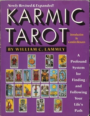 Karmic Tarot (Revised & Expanded), William C. Lammey