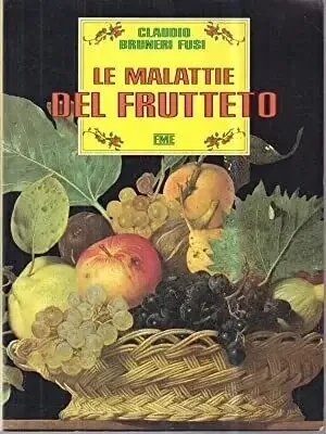 Le Malattie Del Frutteto by Claudio Bruneri Fusi
